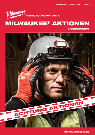EBELING Technischer Großhandel - Kataloge - MILWAUKEE Aktionen Laufzeit: 01.02. - 31.07.2023